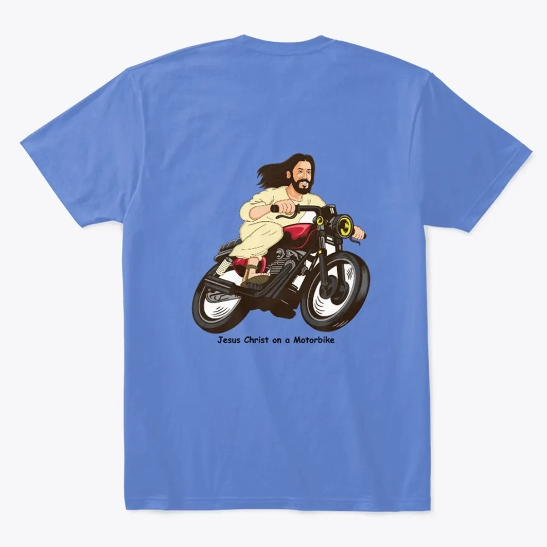 Jesus Christ on a Motorbike Tee by MaximBady (Back and Front Print)